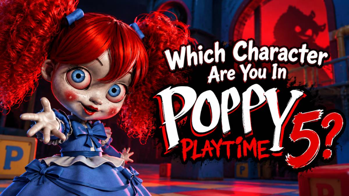 Which Character Are You In Poppy Playtime 5?