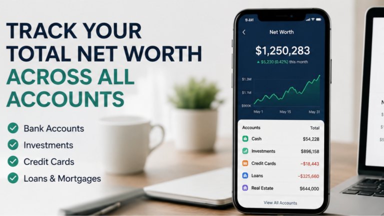 Net Worth Tracking Apps That Make Managing Multiple Accounts Much Easier